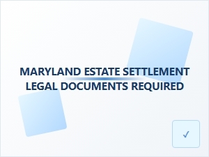 Maryland Estate Settlement Legal Requirements